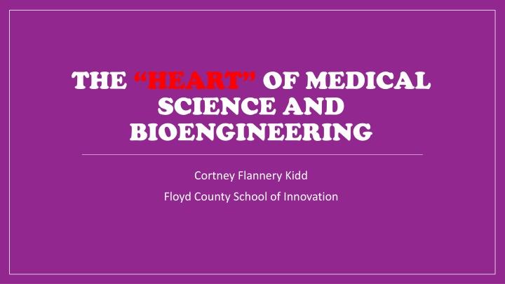 the heart of medical science and bioengineering