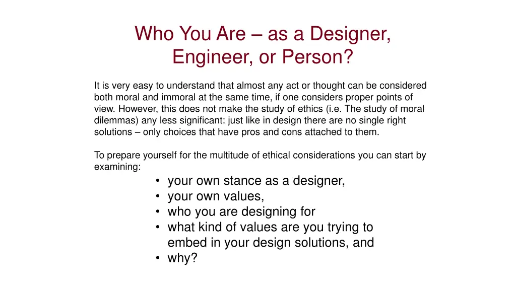 who you are as a designer engineer or person