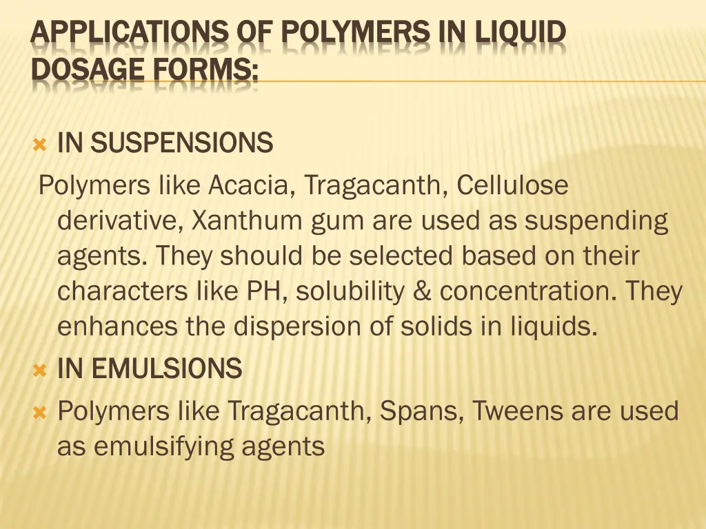 applications of polymers in liquid applications