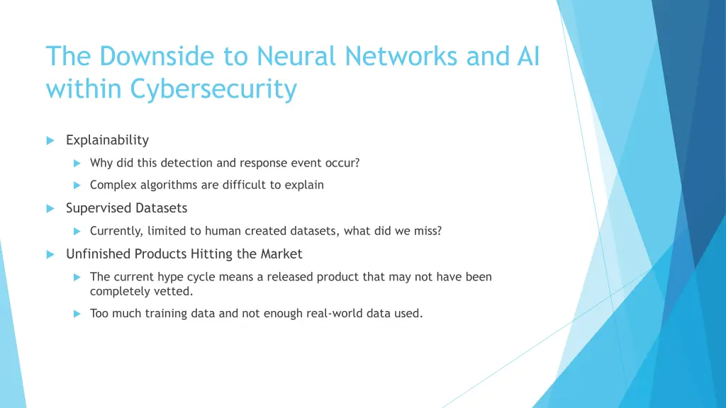 the downside to neural networks and ai within