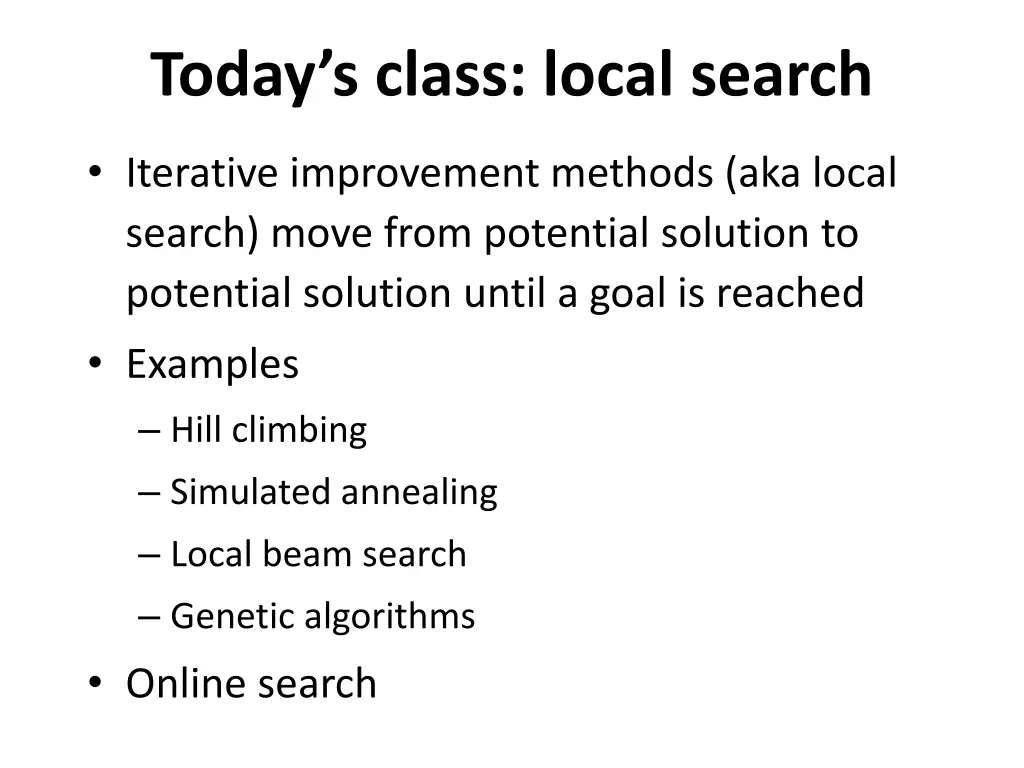 today s class local search
