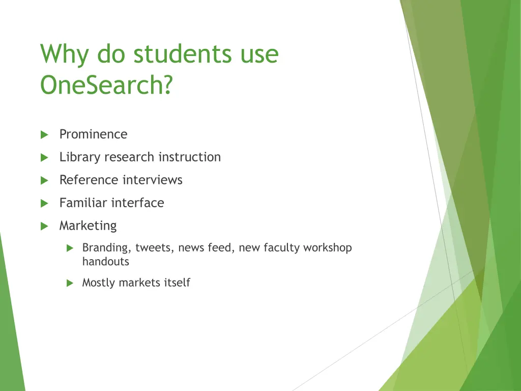 why do students use onesearch
