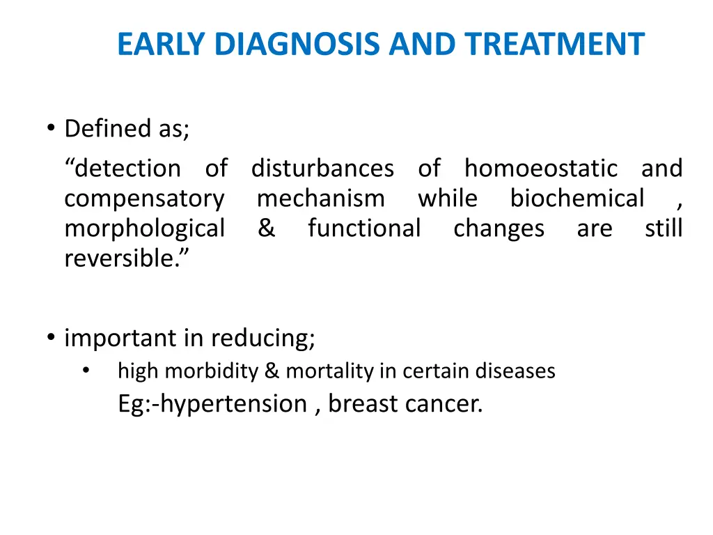 early diagnosis and treatment