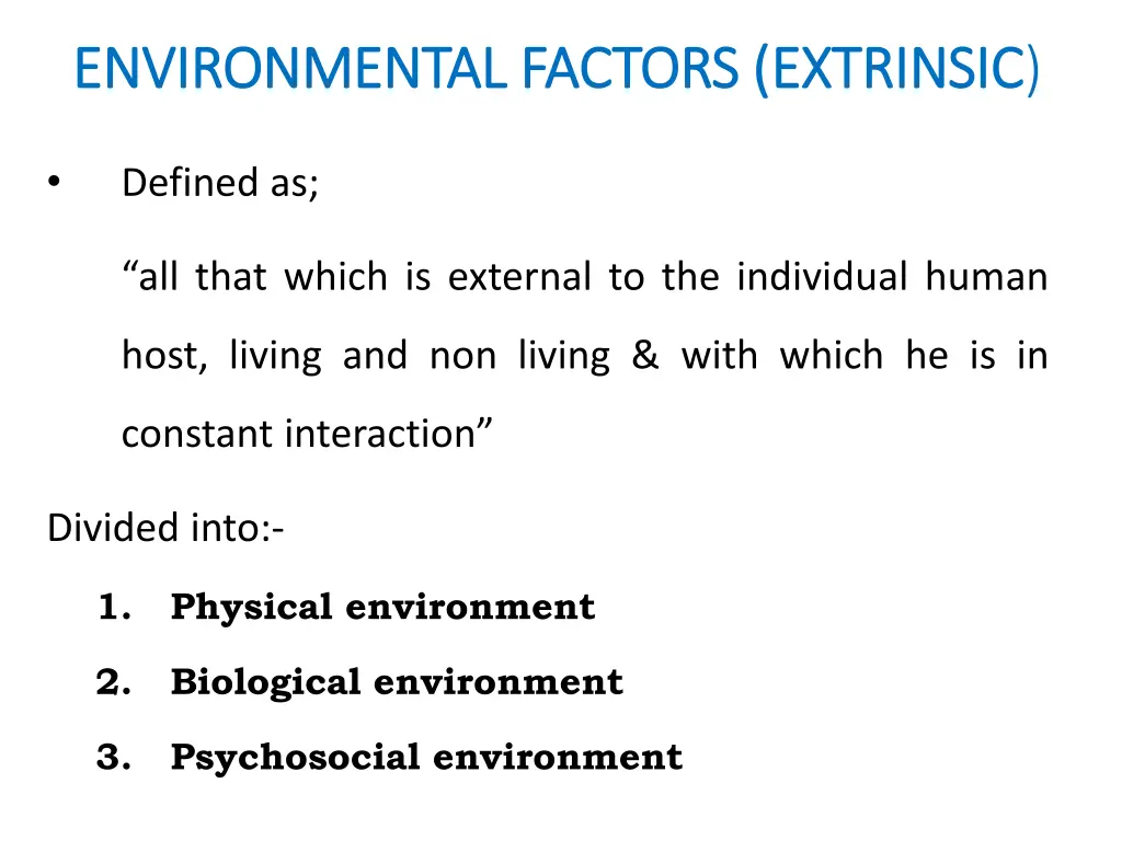 environmental factors extrinsic environmental