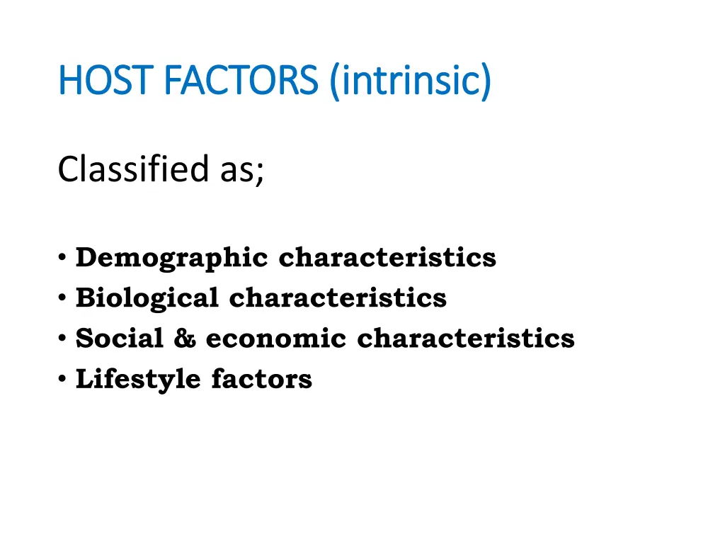 host factors intrinsic host factors intrinsic