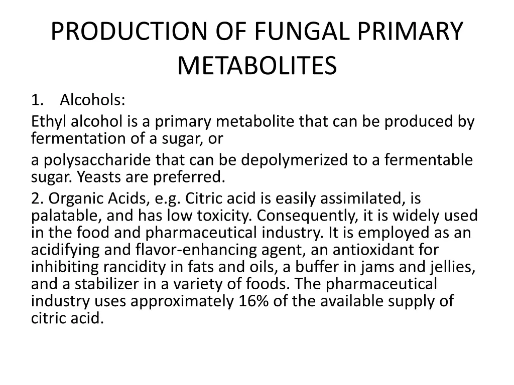 production of fungal primary metabolites