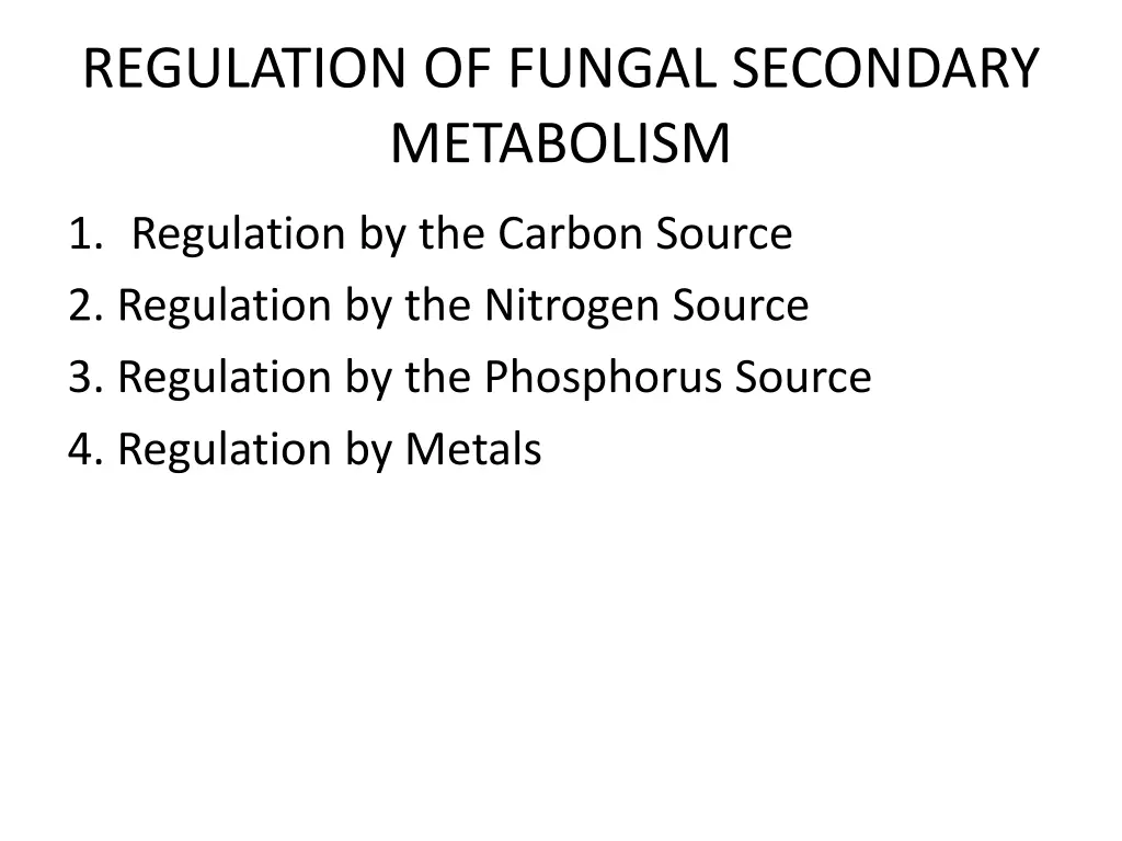 regulation of fungal secondary metabolism