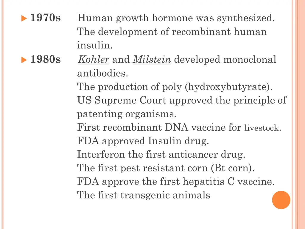 1970s the development of recombinant human