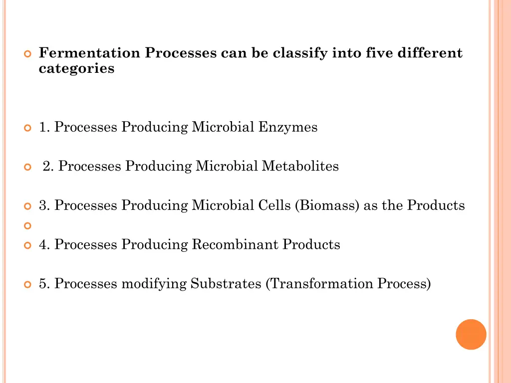 fermentation processes can be classify into five