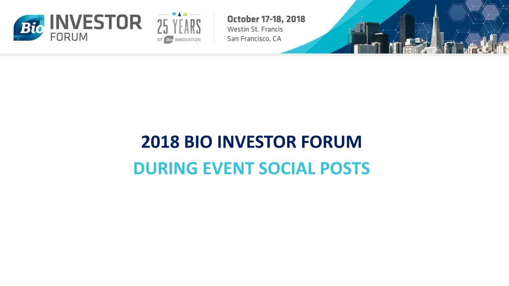 2018 bio investor forum during event social posts