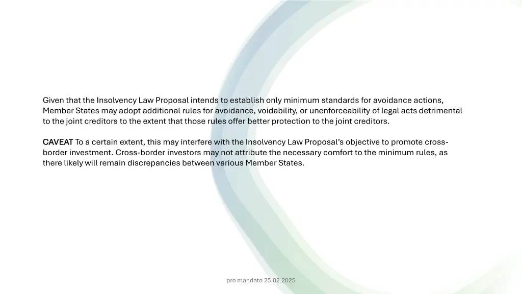 given that the insolvency law proposal intends