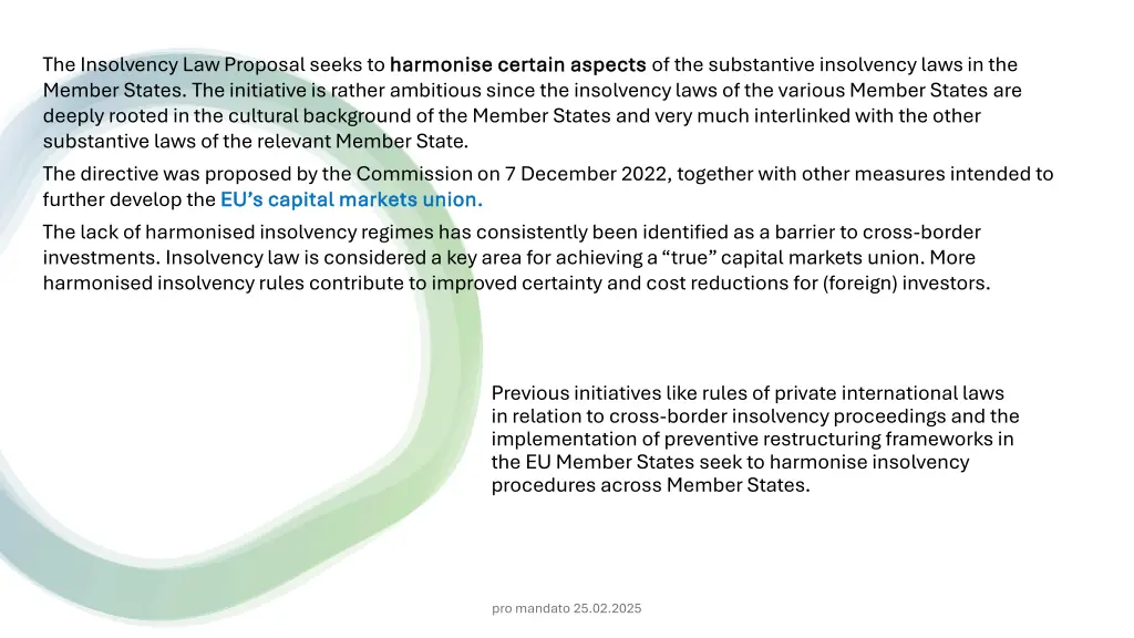 the insolvency law proposal seeks to harmonise