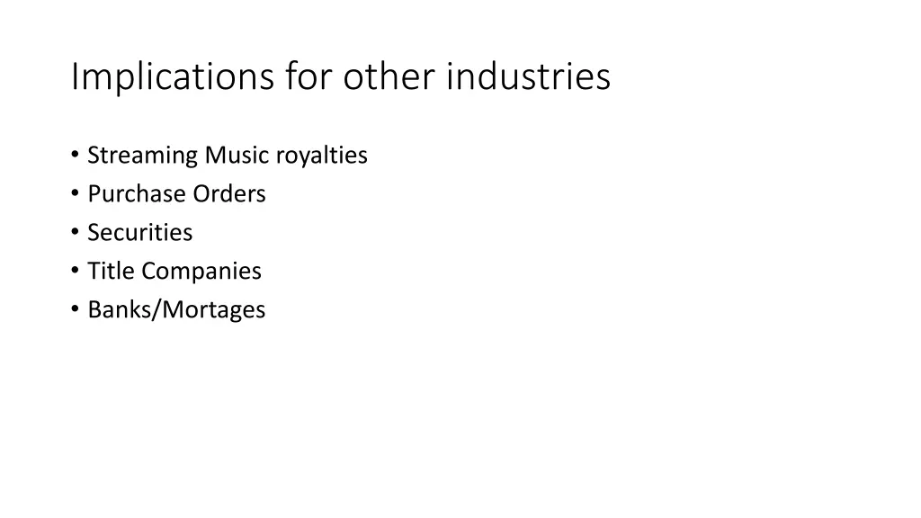 implications for other industries