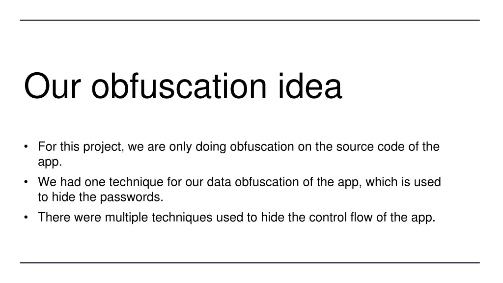 our obfuscation idea