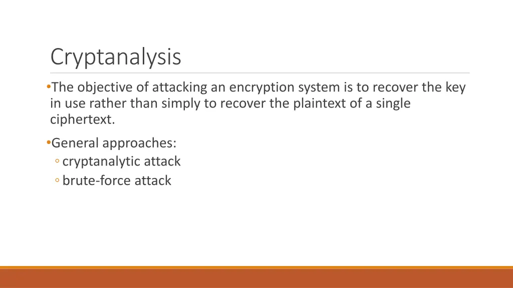 cryptanalysis the objective of attacking