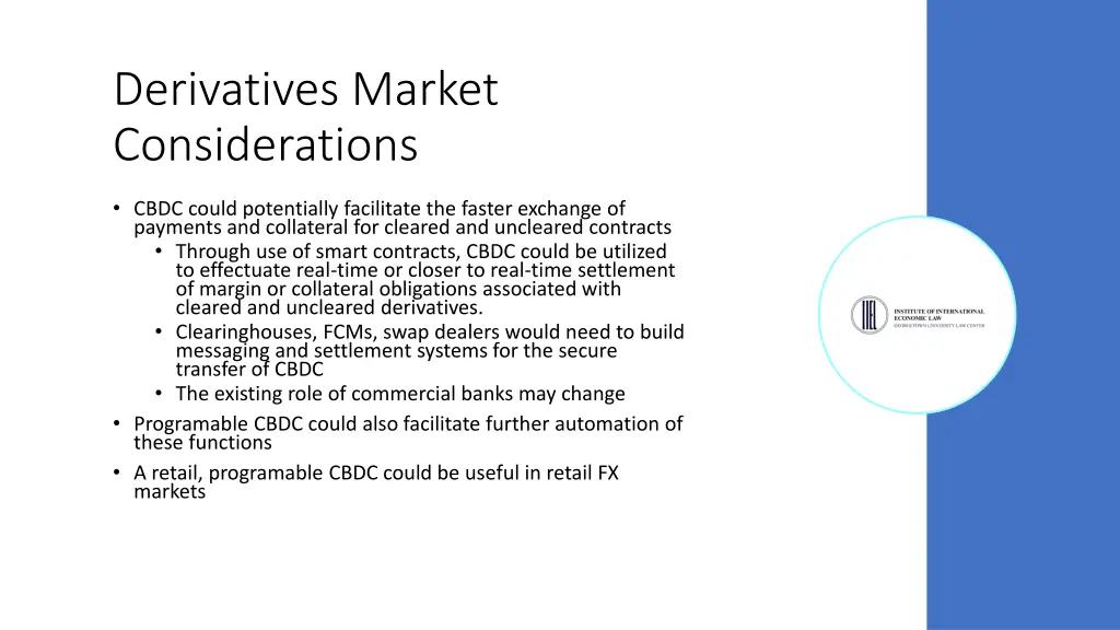 derivatives market considerations