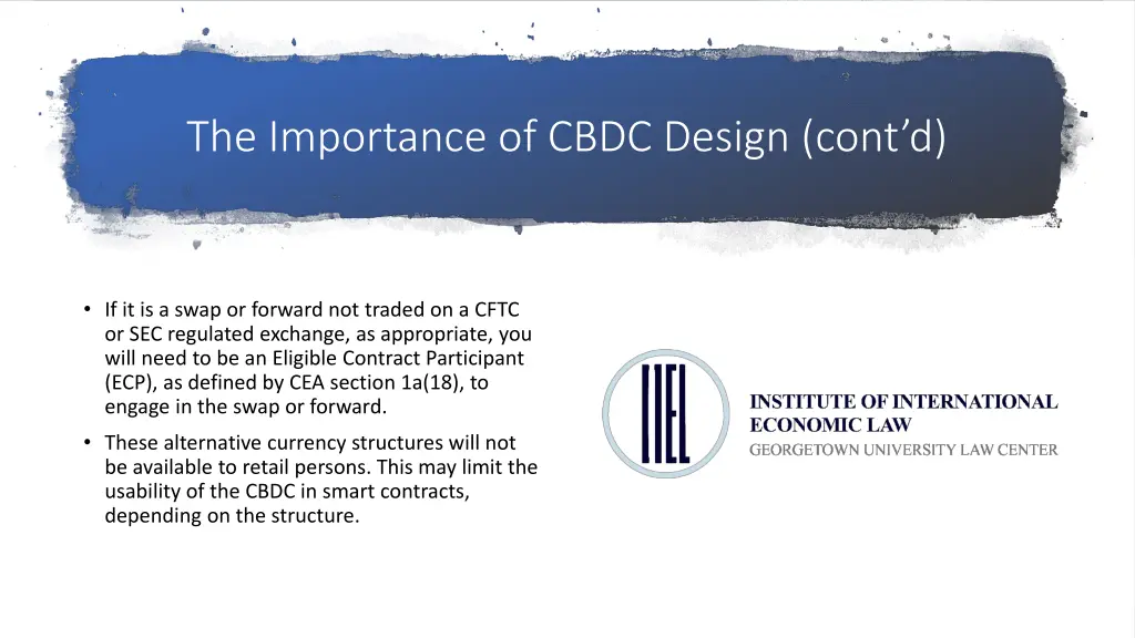 the importance of cbdc design cont d