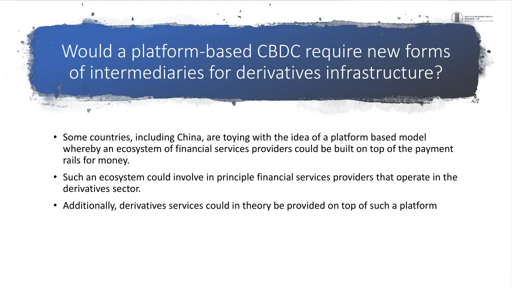 would a platform based cbdc require new forms