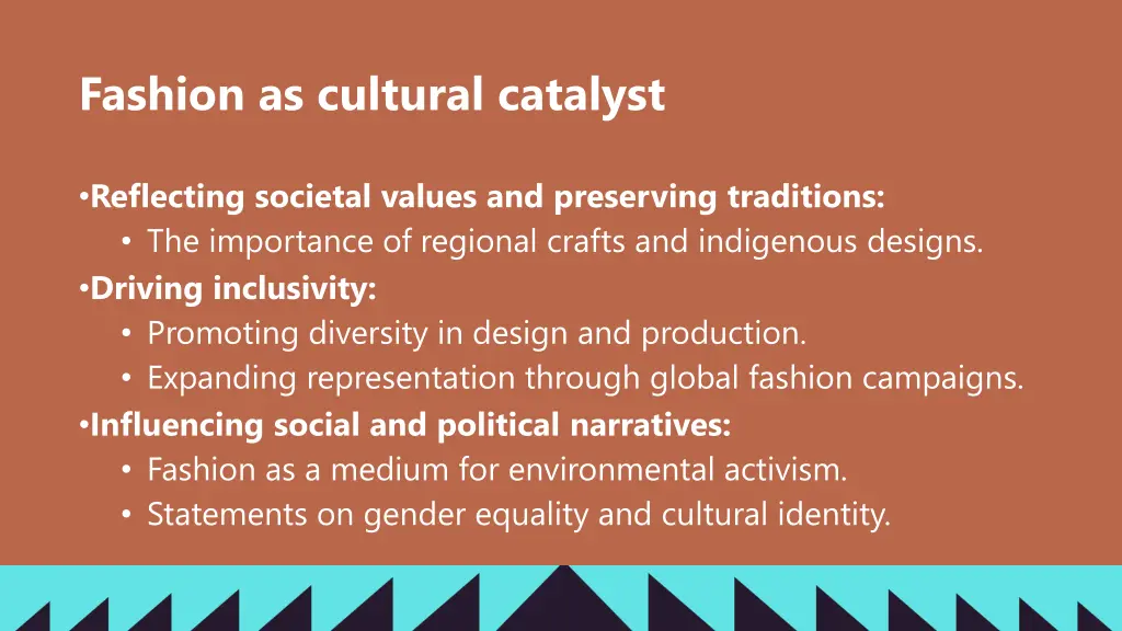 fashion as cultural catalyst