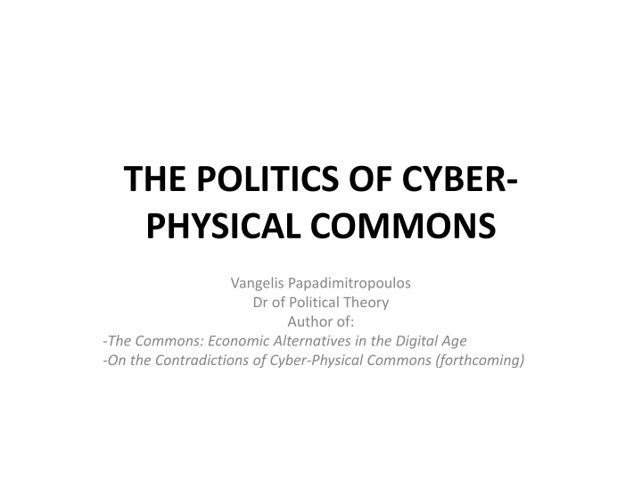 the politics of cyber physical commons