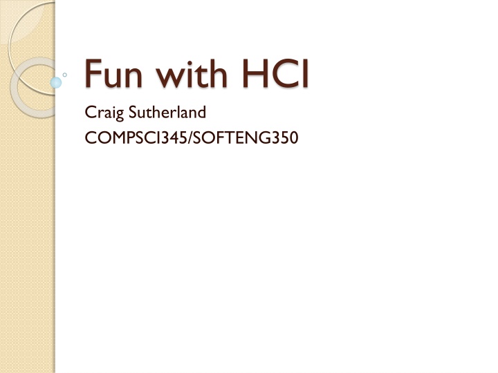 fun with hci craig sutherland compsci345
