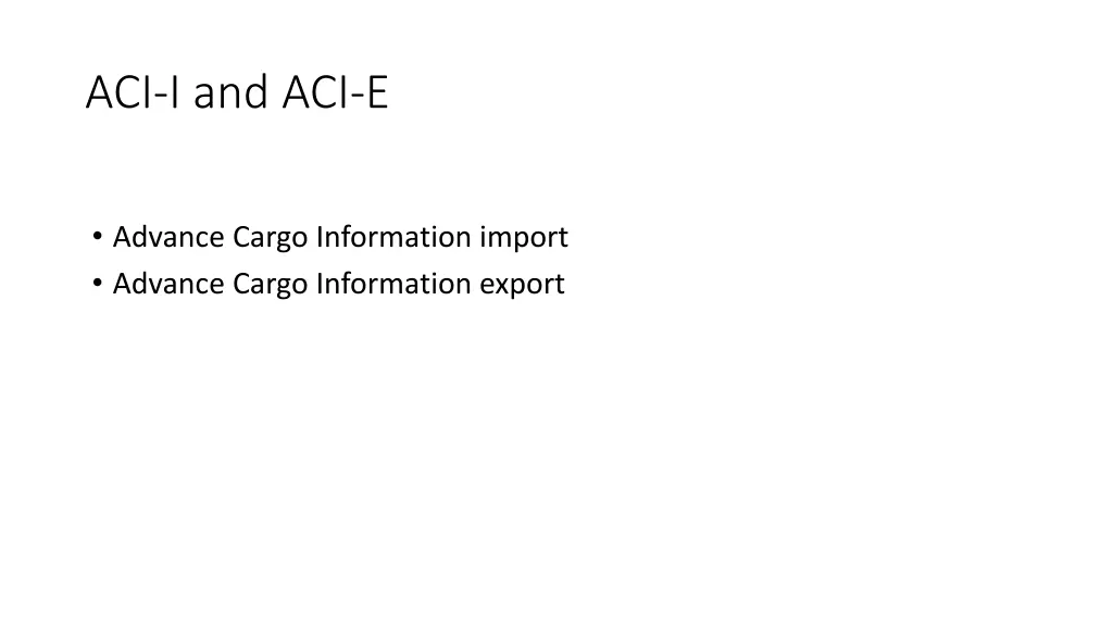 aci i and aci e