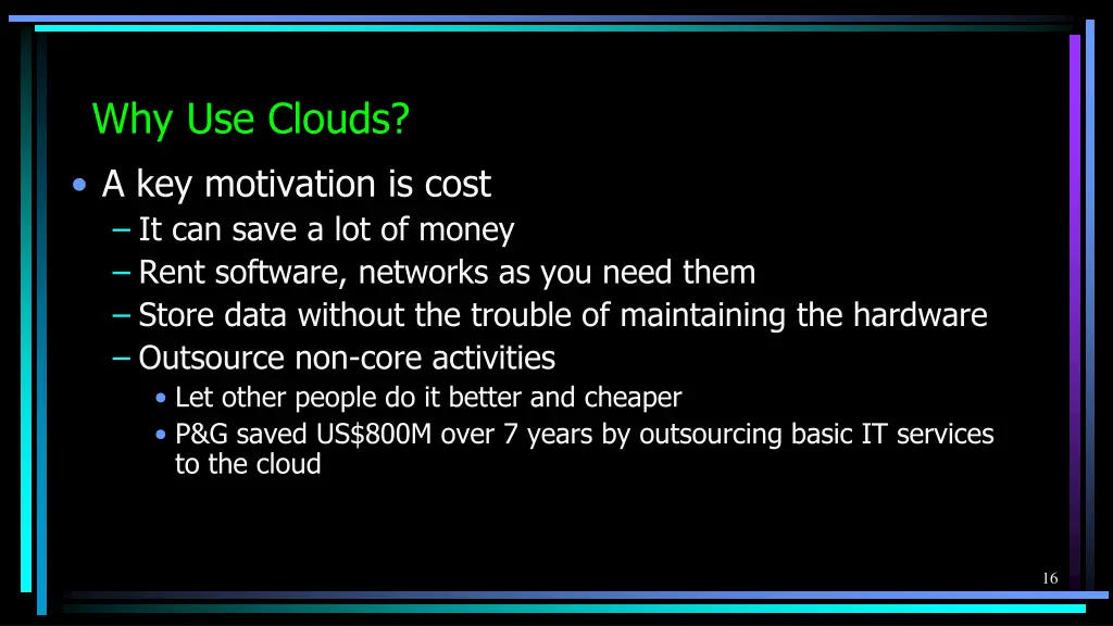 why use clouds a key motivation is cost