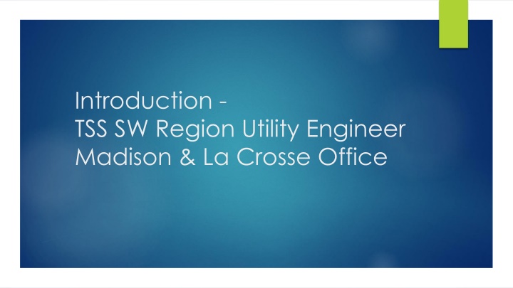 introduction tss sw region utility engineer