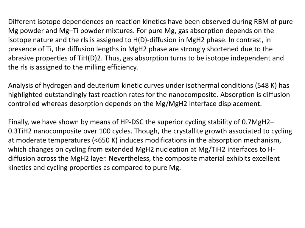 different isotope dependences on reaction
