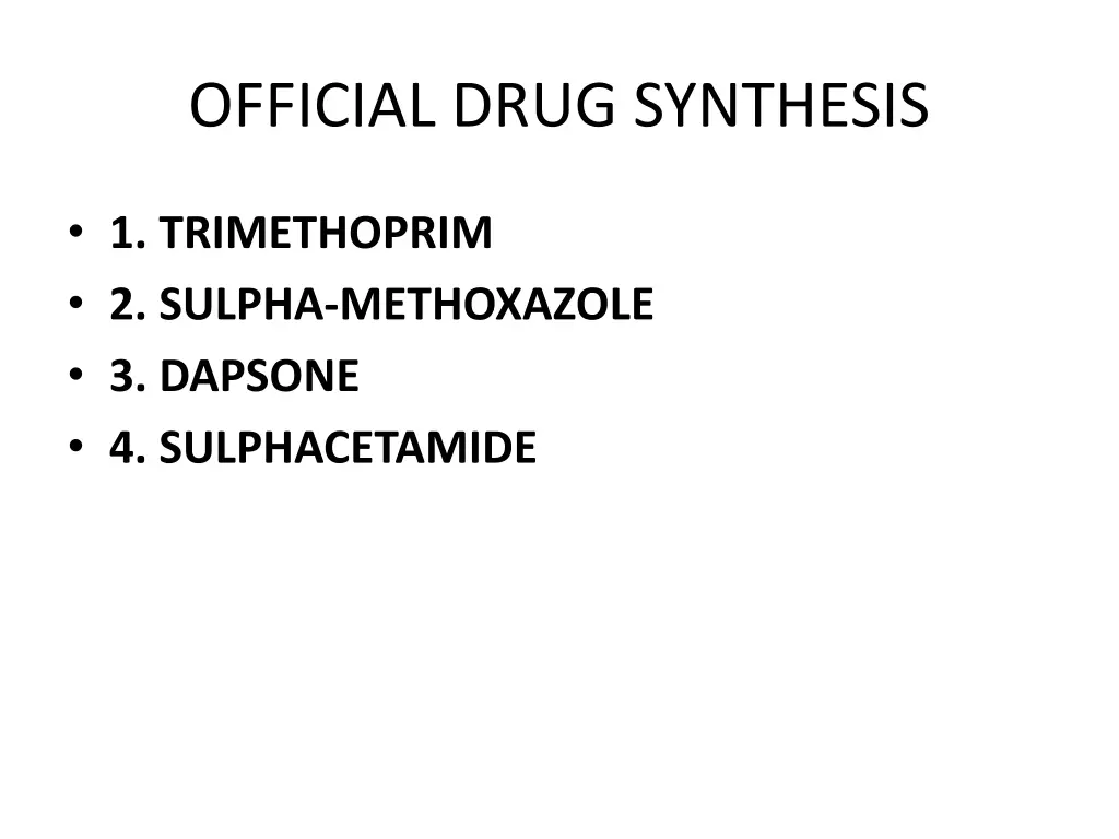 official drug synthesis