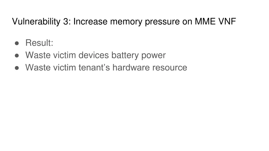 vulnerability 3 increase memory pressure 1