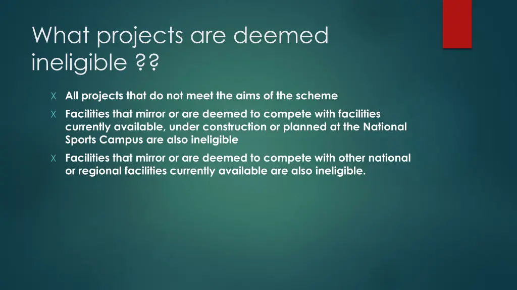 what projects are deemed ineligible