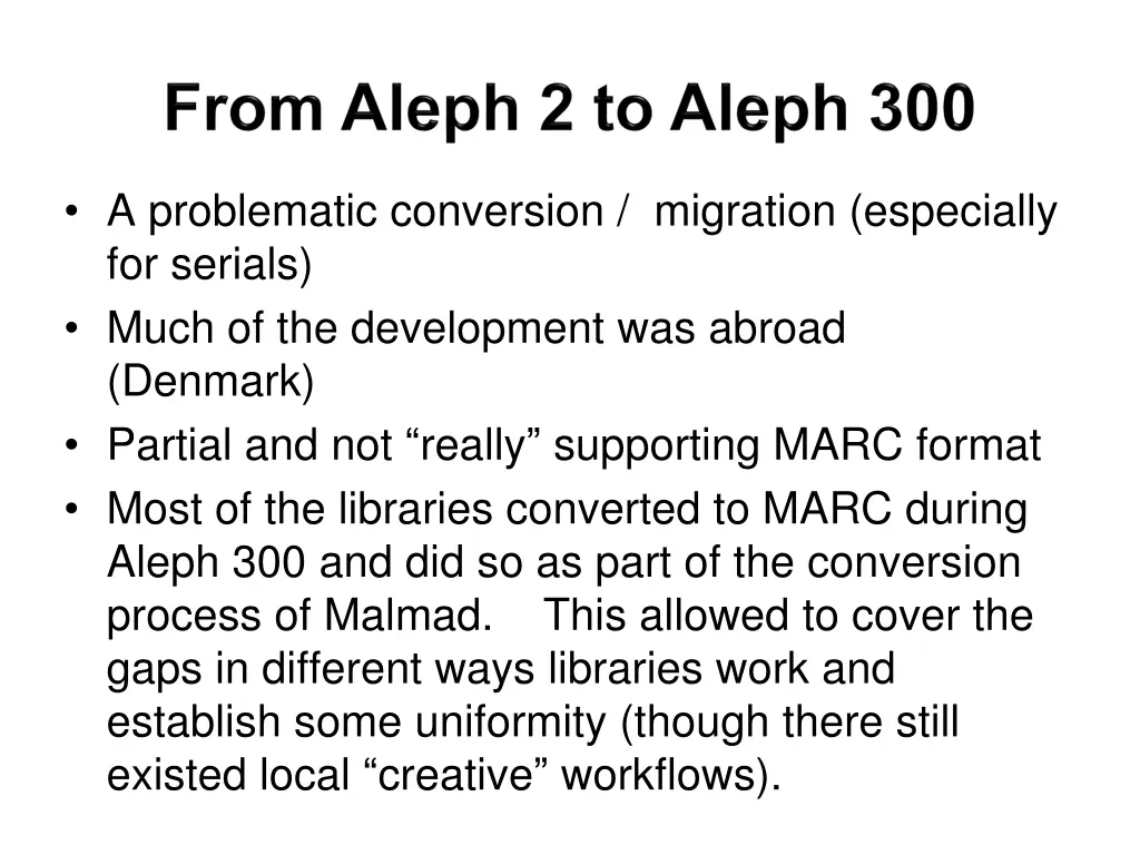 a problematic conversion migration especially