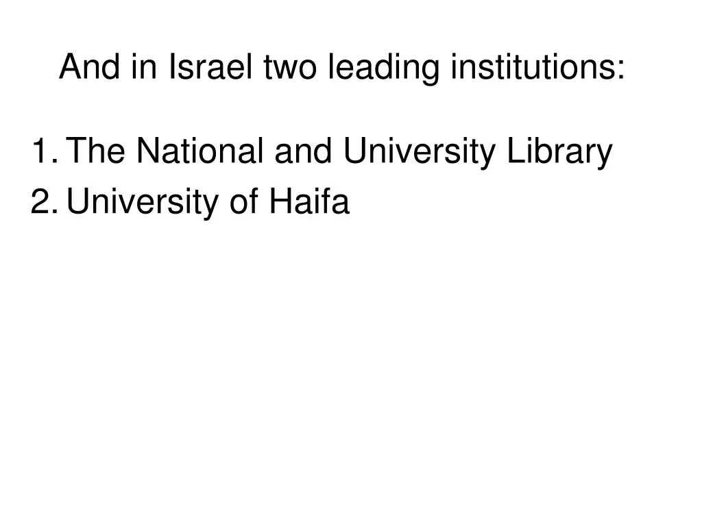 and in israel two leading institutions