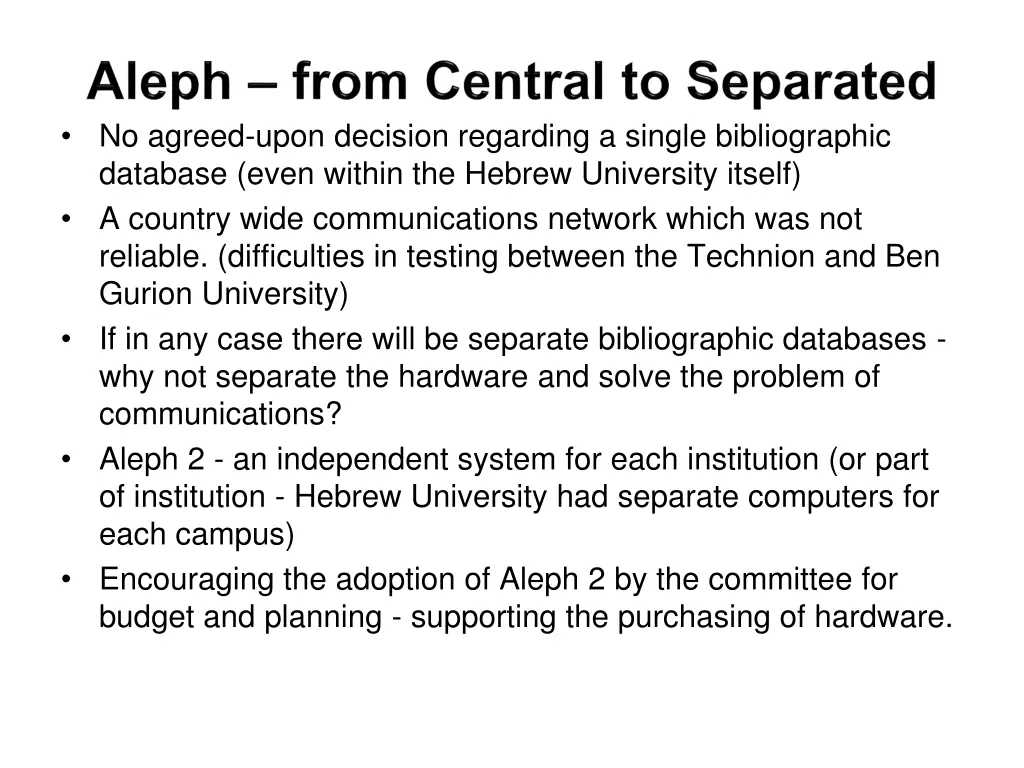 no agreed upon decision regarding a single