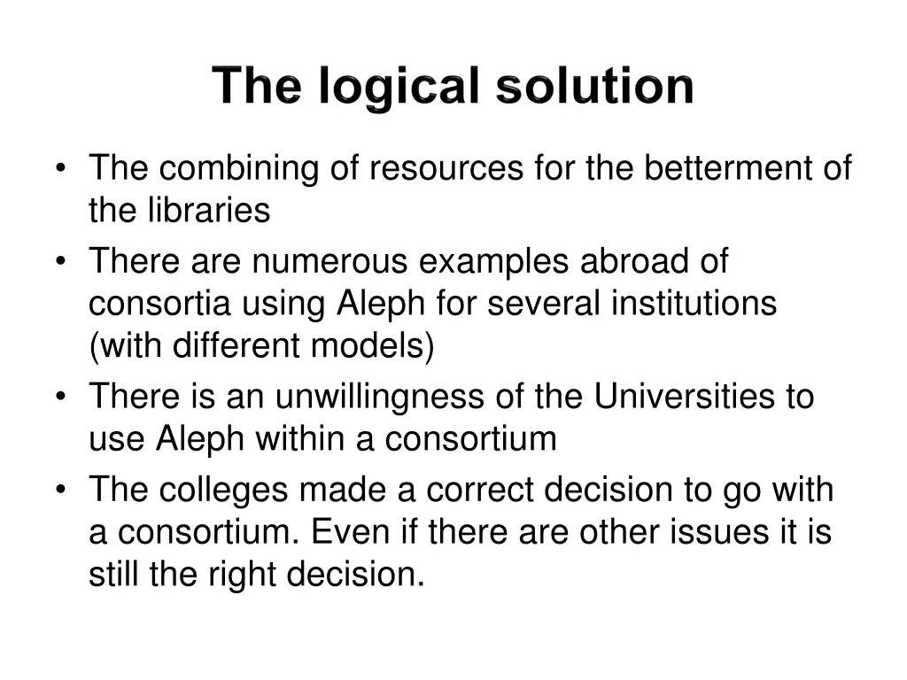 the combining of resources for the betterment