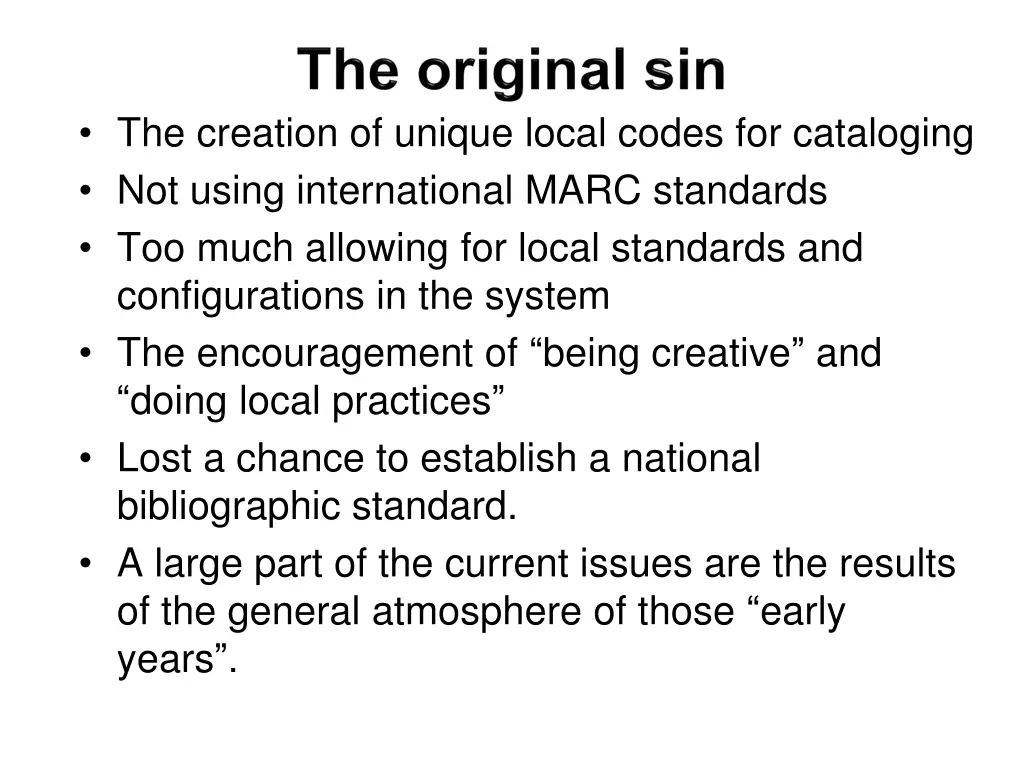 the creation of unique local codes for cataloging