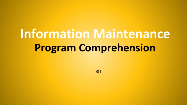 information maintenance program comprehension