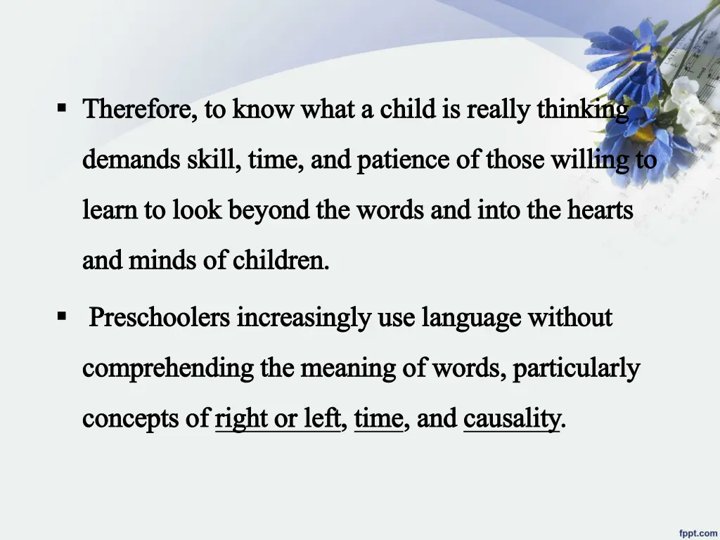 therefore to know what a child is really thinking