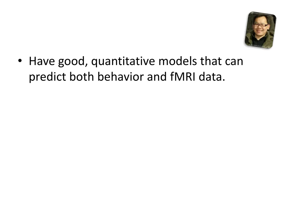 have good quantitative models that can predict