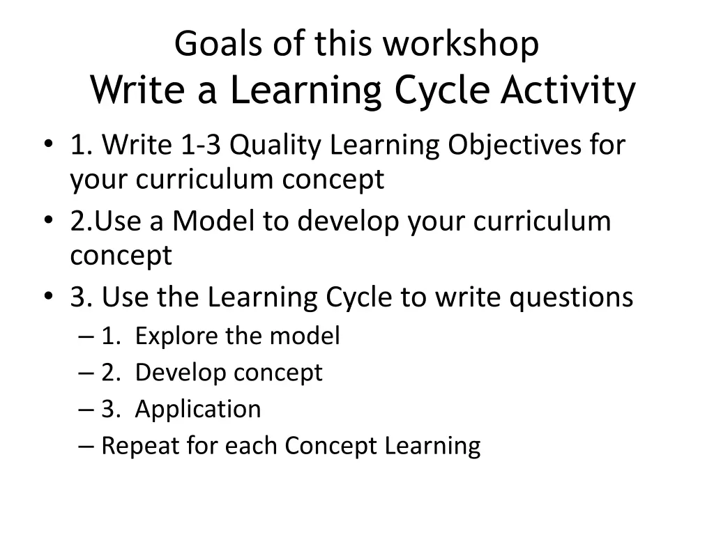 goals of this workshop write a learning cycle