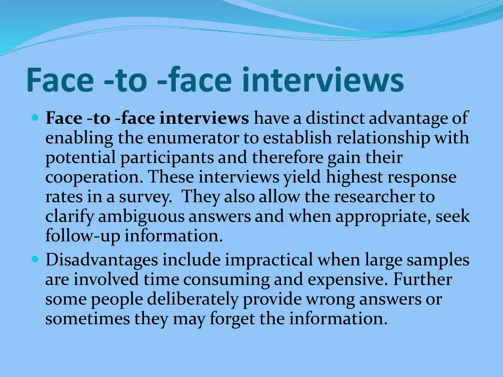 face to face interviews face to face interviews