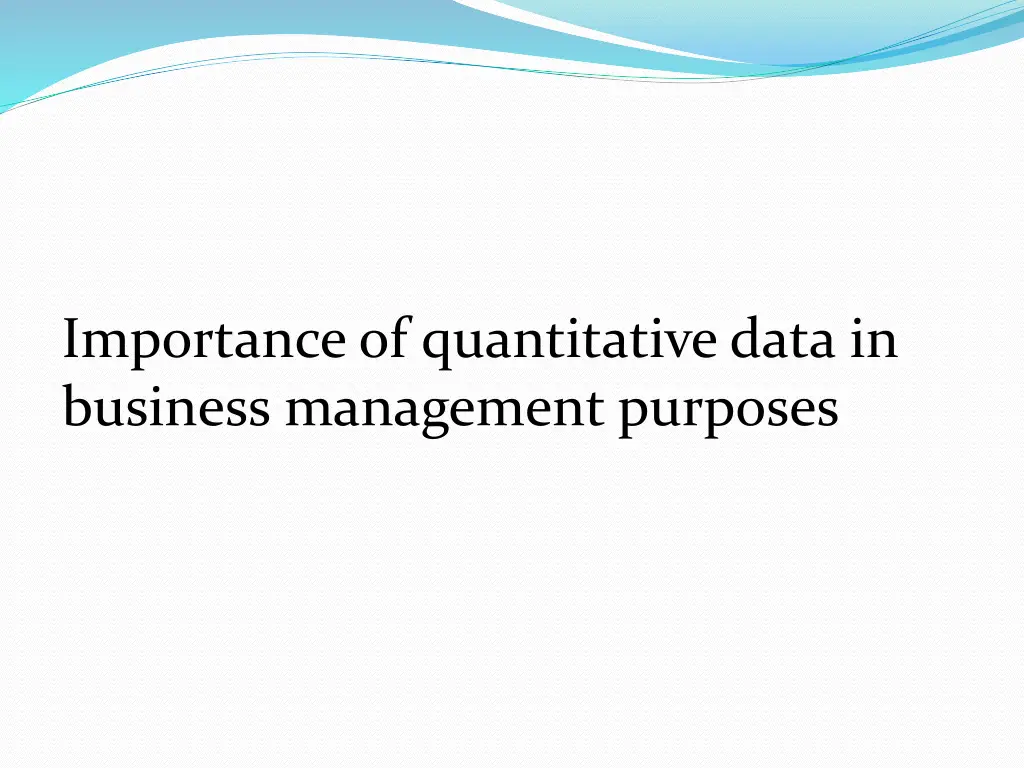importance of quantitative data in business