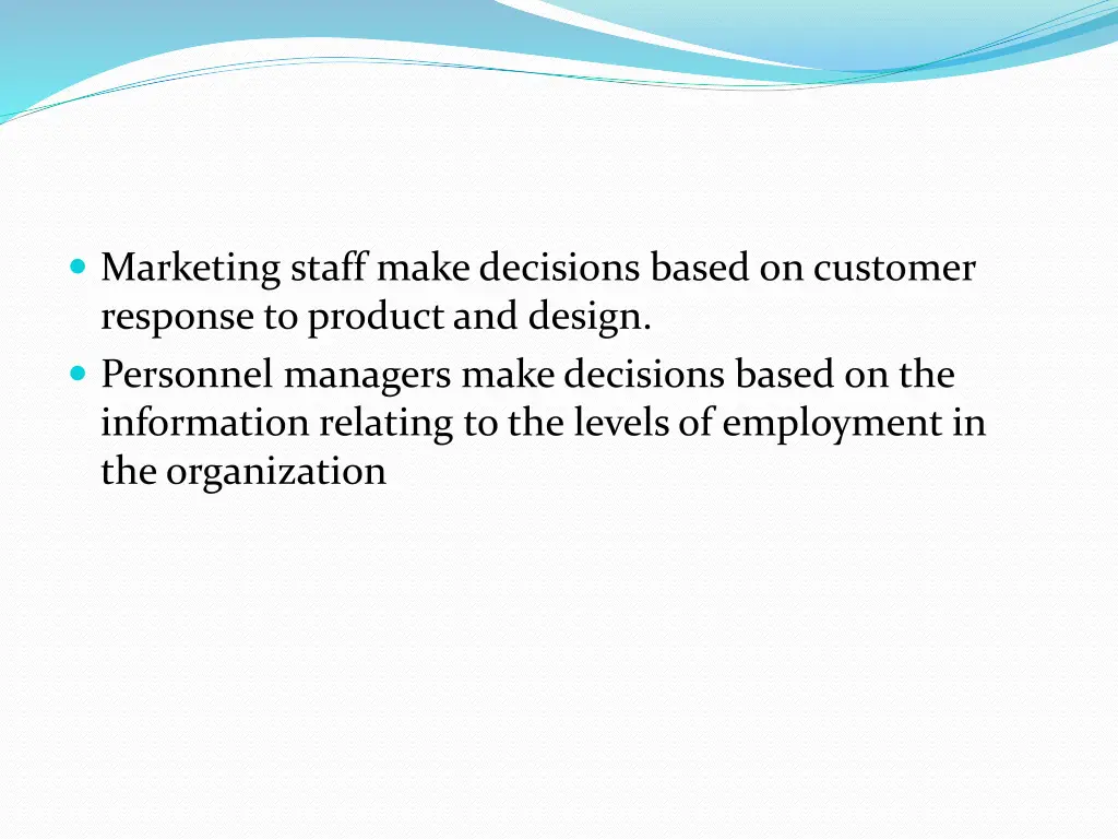 marketing staff make decisions based on customer