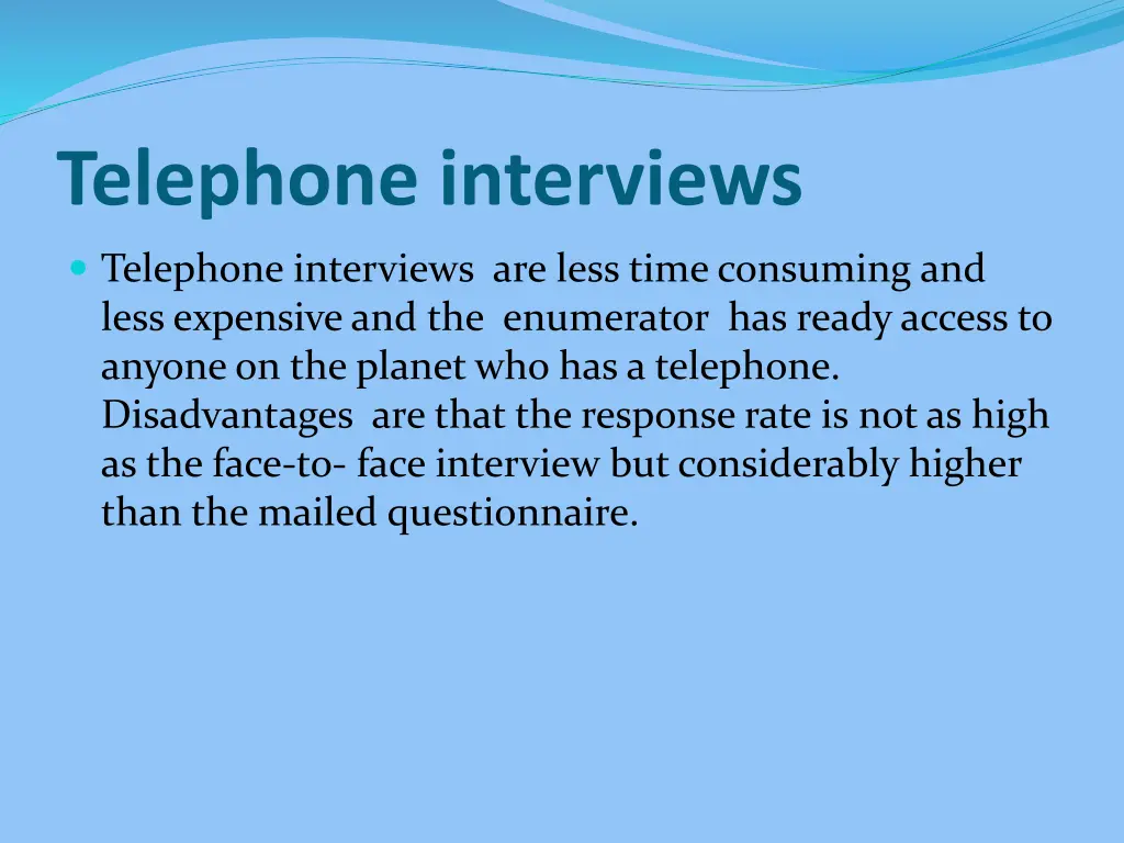 telephone interviews