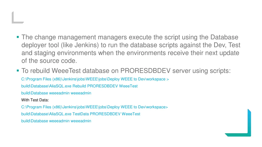 the change management managers execute the script