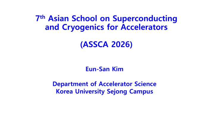 7 th asian school on superconducting