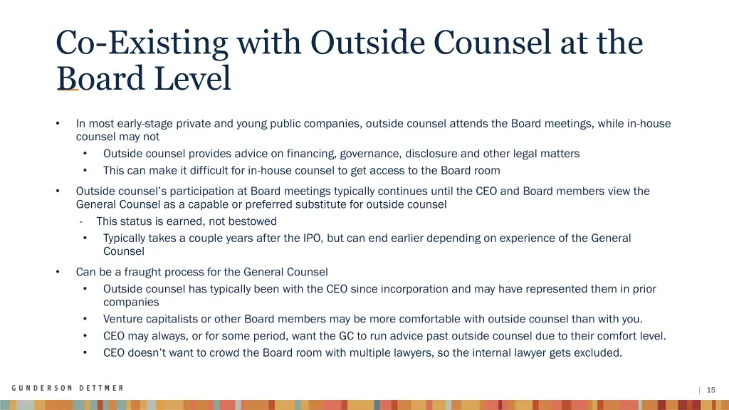 co existing with outside counsel at the board