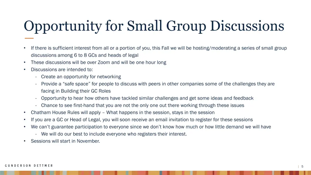 opportunity for small group discussions
