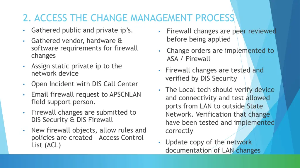 2 access the change management process gathered